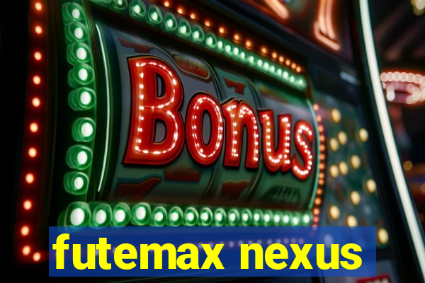 futemax nexus